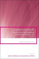 European Union Law for the Twenty-First Century: Volume 2: Rethinking the New Legal Order
