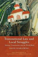 Transnational Law and Local Struggles: Mining Communities and the World Bank