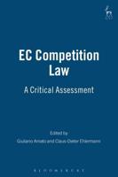 EC Competition Law: A Critical Assessment