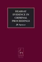 Hearsay Evidence in Criminal Proceedings