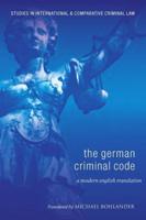 German Criminal Code: A Modern English Translation