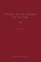 Studies in the History of Tax Law. Volume 3