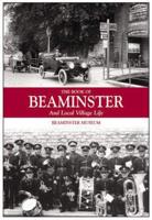 The Book of Beaminster and Local Village Life