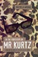 In the Footsteps of Mr Kurtz