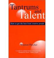 Tantrums and Talent