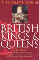 The Mammoth Book of British Kings & Queens