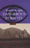 Dangerous Pursuits