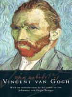 The Letters of Vincent Van Gogh to His Brothers and Others 1872-1890