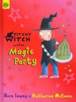Titchy Witch and the Magic Party