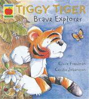 Tiggy Tiger, Brave Explorer