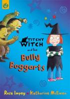 Titchy Witch and the Bully Boggarts