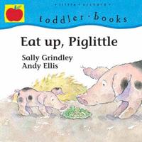 Eat Up, Piglittle