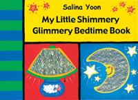 My Little Shimmery Glimmery Bedtime Book