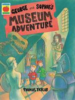 George and Sophie's Museum Adventure