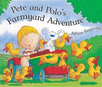 Pete and Polo's Farmyard Adventure