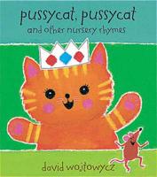 Pussy Cat, Pussy Cat and Other Nursery Rhymes