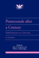 Pentecostals After a Century