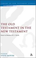 Old Testament in the New Testament: Essays in Honour of J.L. North