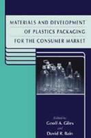 Materials and Development of Plastics Packaging for the Consumer Market