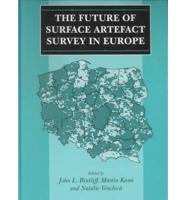 The Future of Surface Artefact Survey in Europe