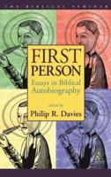 First Person: Essays in Biblical Autobiography