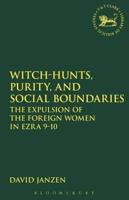 Witch-Hunts, Purity, and Social Boundaries