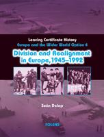 Divisions and Realignment in Europe 1945-1992 (Option 4)