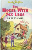 The House With Six Legs and Other Stories