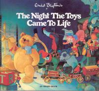 Enid Blyton's The Night the Toys Came to Life