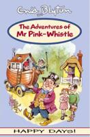 Adventures of Mr Pink-Whistle