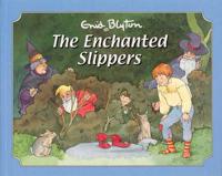 The Enchanted Slippers