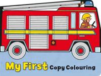 My First Copy Colouring - Playtime Fire Truck