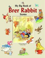 My Big Book of Brer Rabbit Stories