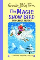 The Magic Snow-Bird and Other Stories