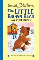 The Little Brown Bear and Other Stories