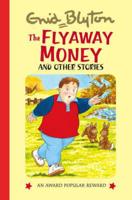 The Flyaway Money and Other Stories