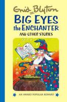 Big Eyes the Enchanter and Other Stories