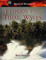 Floods and Tidal Waves