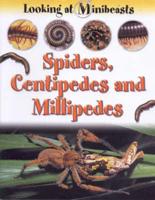 Spiders, Centipedes and Millipedes