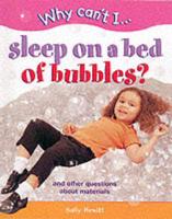 Why Can't I Sleep on a Bed of Bubbles?