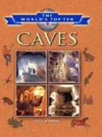The World's Top Ten Caves