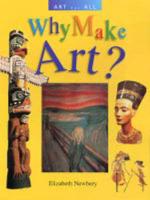 Why Make Art?
