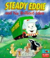Steady Eddie and His Brilliant Idea
