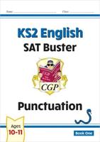 KS2 English SAT Buster: Punctuation - Book 1 (For the 2024 Tests)