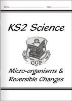 Micro-Organisms & Reversible Changes (Units 6B & 6D)