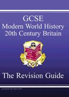 GCSE History 20th Century Britain Revision Guide