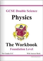 GCSE Double Science, Physics Workbook/answers Multi-Pack - Foundation