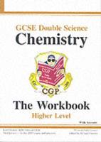 GCSE Double Science, Chemistry Workbook (Without Answers) - Higher