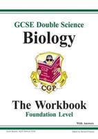 GCSE Double Science, Biology Workbook (With Answers) - Foundation
