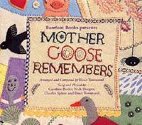 Mother Goose Remembers